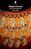 The Penelopiad (Faber Drama)