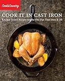 Cook It in Cast Iron: Kitchen-Tested Recipes for the One Pan That Does It All (Cook's Country)