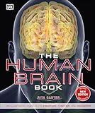 The Human Brain Book: An Illustrated Guide to its Structure, Function, and Disorders (DK Human Body Guides)