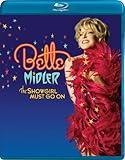 Bette Midler: The Showgirl Must Go On [Blu-ray]