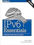 IPv6 Essentials: Integrating IPv6 into Your IPv4 Network