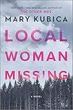 Local Woman Missing: A domestic thriller novel from master of suspense Mary Kubica