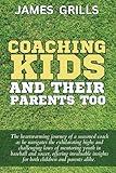 Coaching Kids and Their Parents Too