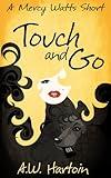 Touch and Go: A Humorous Twisty Short Mystery (Mercy Watts Mysteries Book 2)