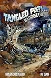 TANGLED PATHS: IN A STRANGE LAND (Threads of Revelation)
