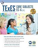 TExES Core Subjects EC-6 (391) Book + Online (TExES Teacher Certification Test Prep)