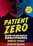 Patient Zero (Revised Edition): Solving the Mysteries of Deadly Epidemics