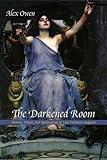 The Darkened Room: Women, Power, and Spiritualism in Late Victorian England