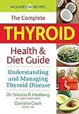 The Complete Thyroid Health and Diet Guide: Understanding and Managing Thyroid Disease