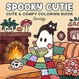 Spooky Cutie: Coloring Book for Adults and Teens Featuring Adorable Creepy Creatures in Cozy Hygge Moments for Relaxation (Cozy Spaces Coloring)