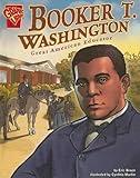 Booker T. Washington: Great American Educator (Graphic Biographies)