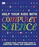 Help Your Kids with Computer Science (DK Help Your Kids)