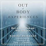 Out of Body Experiences: How to Have Them and What to Expect