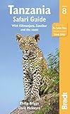 Tanzania Safari Guide: with Kilimanjaro, Zanzibar and the coast ([Bradt Travel Guide] Bradt Travel Guides)