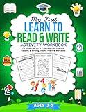 My First Learn To Read & Write Activity Workbook: For Kindergarten & Preschool Kids Learning Reading & Writing. Tracing Practice Book. | Ages 3-5 (Learn to Read and Write)