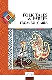 FOLK TALES & FABLES FROM BULGARIA