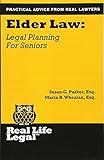 Elder Law: Legal Planning for Seniors (Real Life Legal)