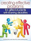Creating Effective Programs for Gifted Students With Learning Disabilities