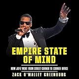 Empire State of Mind: How Jay-Z Went from Street Corner to Corner Office