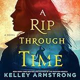 A Rip Through Time: A Novel