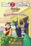 Brave Queen Esther: Level 2 (I Can Read! / Adventure Bible)