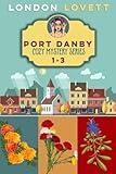 Port Danby Cozy Mystery Series: Books 1-3