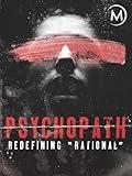 Psychopath Redefining Rational