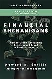 Financial Shenanigans, Fourth Edition: How to Detect Accounting Gimmicks and Fraud in Financial Reports