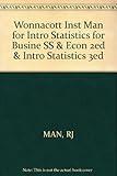 Wonnacott Inst Man for Intro Statistics for Busine SS & Econ 2ed & Intro Statistics 3ed