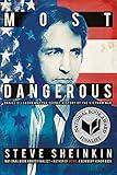 Most Dangerous: Daniel Ellsberg and the Secret History of the Vietnam War (National Book Award Finalist)
