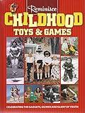 Reminisce Childhood Toys & Games Celebrating The Gadgets, Gizmos And Glory Of Youth