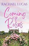 Coming Up Roses: small town women's fiction