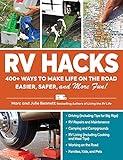 RV Hacks: 400+ Ways to Make Life on the Road Easier, Safer, and More Fun! (Life Hacks Series)