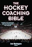 The Hockey Coaching Bible (The Coaching Bible)