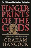 Fingerprints of the Gods: The Evidence of Earth's Lost Civilization