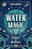 Water Magic (Elements of Witchcraft, 1)