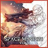 Space Marines: An Adult Coloring Journey: Sci-fi Adult Coloring Book With 100 Fantastic Midjourney-Generated AI Drawings