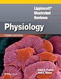 Lippincott® Illustrated Reviews: Physiology (Lippincott Illustrated Reviews Series)