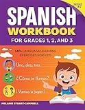 The Spanish Workbook for Grades 1, 2, and 3: 140+ Language Learning Exercises for Kids Ages 6-9