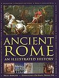 Ancient Rome: An Illustrated History