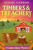 Timbers & Treachery (A Country Barns Mystery Book 1)