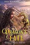 Dragon's Fate: A YA Dragon Rider Fantasy Adventure With A Plague, a Dragon Hatchling, A Strong Heroine, and a Unique Magic Spin (Reaping of Ragond Book 1)