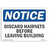 OSHA Notice Sign - Discard Hairnets Before Leaving Building | Vinyl Label Decal | Protect Your Business, Construction Site | Made in The USA