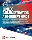 Linux Administration: A Beginner's Guide, Eighth Edition