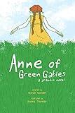 Anne of Green Gables: A Graphic Novel