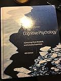 Cognitive Psychology: Connecting Mind, Research and Everyday Experience