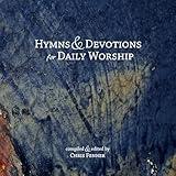 Hymns & Devotions for Daily Worship