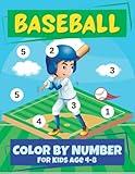 Baseball Color By Numbers For Kids Ages 4-8: The Big Baseball Color By Numbers Coloring Book For 4-8 Year Old Children | Pitching Batting Fielding Paint Fun Girls & Boys Gift