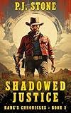 Shadowed Justice: A Classic Western Adventure (Kane's Chronicles Book 2)