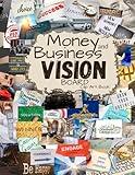 Money and Business Vision Board Clip Art Book: Achieve Financial Success with Powerful Images Collection Words, Phrases & More Inspirational Pictures For Women & Men